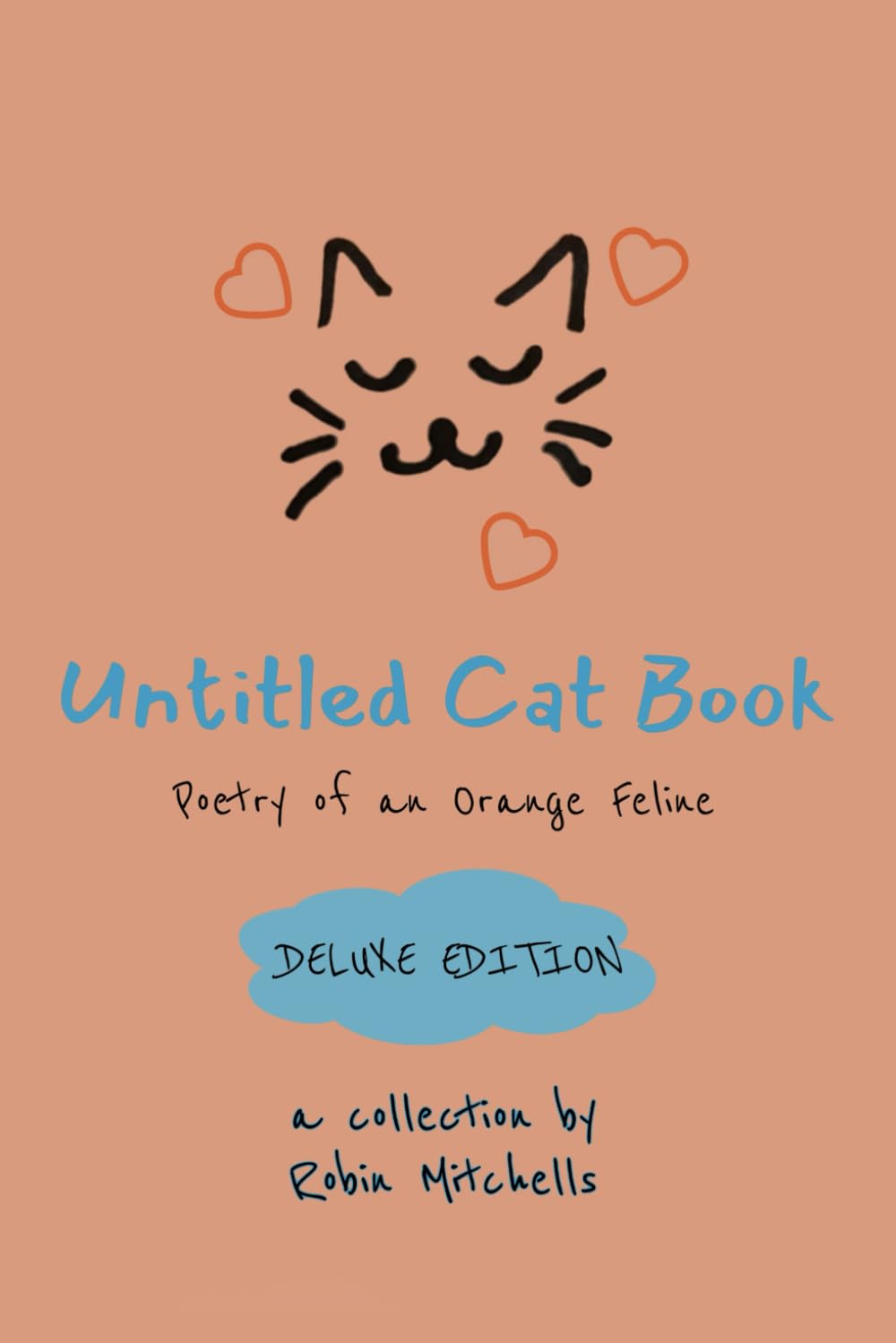 Untitled Cat Book: Deluxe Edition: Poetry of an Orange Feline