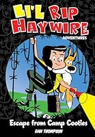 Li'l Rip Haywire Adventures: Escape from Camp Cooties (AMP! Comics for Kids) 1449470513 Book Cover
