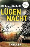 Lügennacht: Thriller | Welches brutale Geheimnis verbirgt der Gast einer Familie? (German Edition)