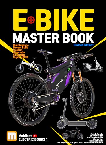 E-BIKE BOOKS 1: Maintenance, Build, Custom, Hubmotor, Controller, Super eBIKE,