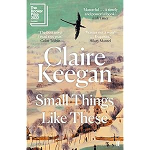 Small Things Like These: Shortlisted for the Booker Prize 2022