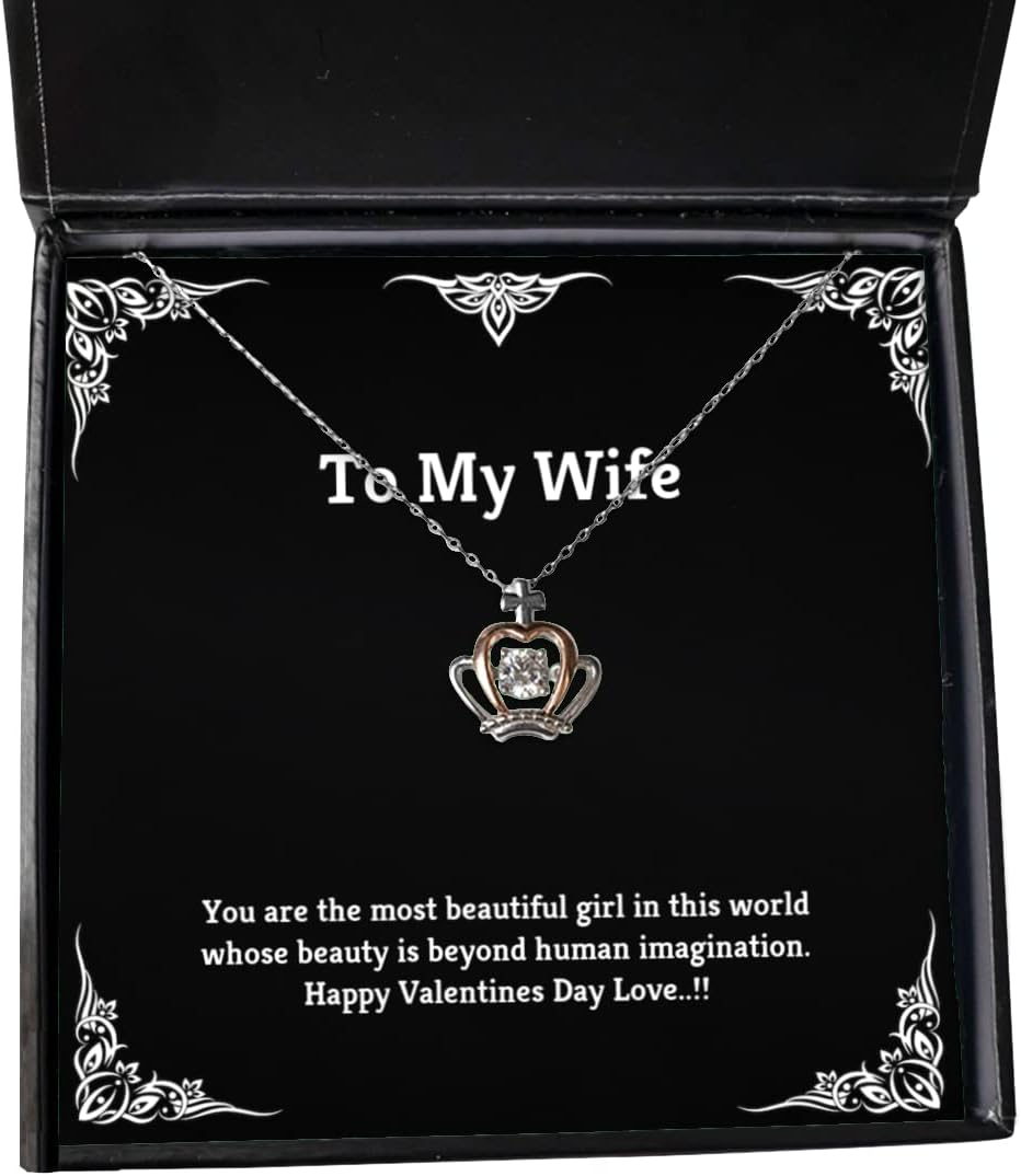 Funny Wife Crown Pendant Necklace, You are The Most Beautiful Girl in This World Whose Beauty is.!!, Funny for Wife, Holiday