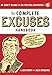 The Complete Excuses Handbook: The Definitive Guide to Avoiding Blame and Shirking Responsibility for All Your Own Miserable Failings and Sloppy Mistakes