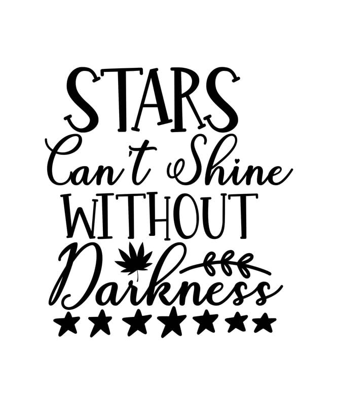 Poster Stars Cant Shine Without Darkness 01 Toile Citation Motivante Vie