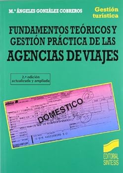 Paperback Fundamentos teóricos y gestión práctica de las agencias de viajes [Spanish] Book