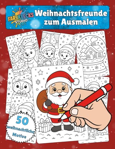Weihnachtsfreunde zum Ausmalen: 50 weihnachtliche Motive