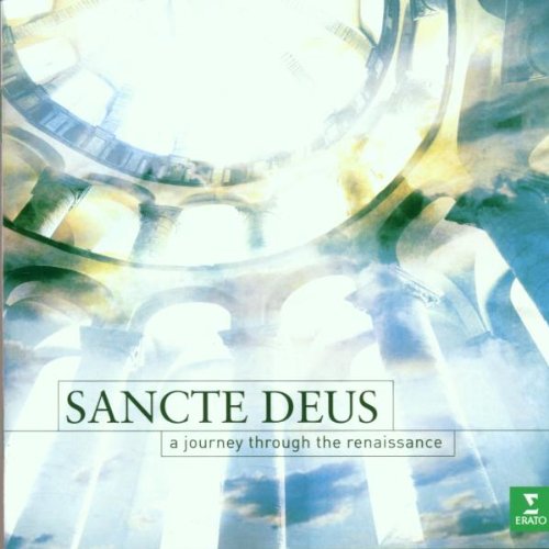 Sancte Deus: Journey Through the Renaissance [Audio CD]
