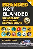 Branded Not Blanded: KickCharge Your Home Service Brand