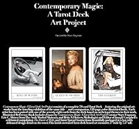 Contemporary Magic: A Tarot Deck Art Project 0615486460 Book Cover
