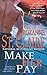 Make Her Pay (8) (The Bullet Catchers)