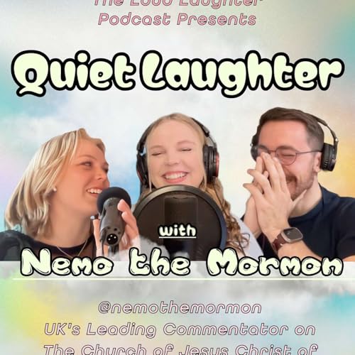 Quiet Laughter with Nemo the Mormon