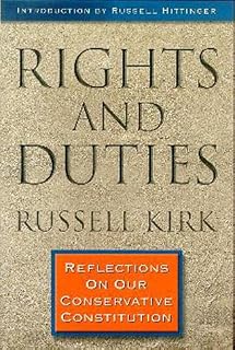 Rights and Duties: Reflections on Our Conservative Constitution