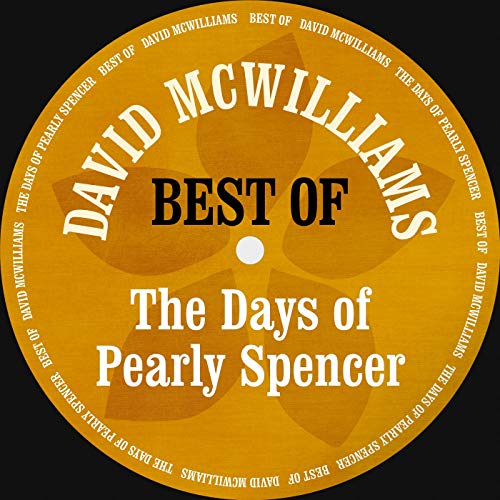 Play The Days of Pearly Spencer Best Of by David McWilliams on Amazon Music