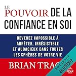 Couverture de Le pouvoir de la confiance en soi