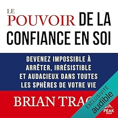 Le pouvoir de la confiance en soi