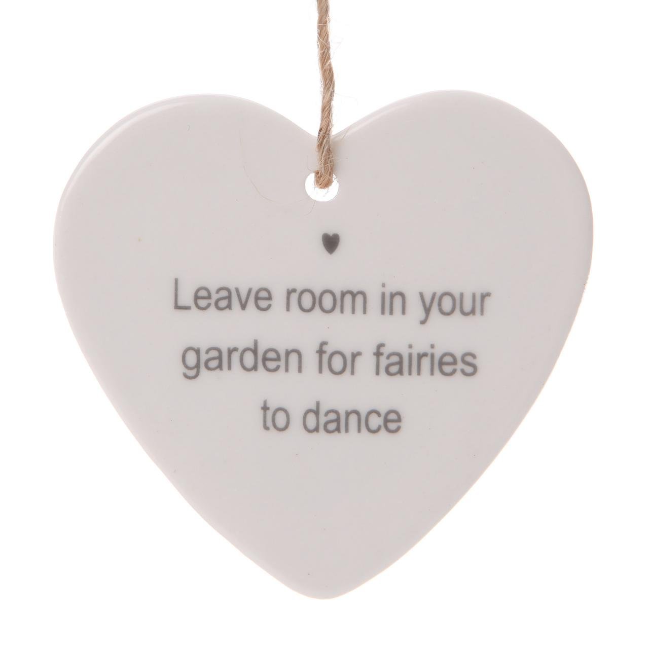 Shruti White Ceramic Hanging Heart Sentiment Plaque Decoration - Leave Room In Your Garden For Fairies To Dance