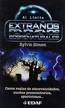 Paperback Extraños fenómenos sobrenaturales: Casos reales de sincronicidades, sueños premonitorios, apariciones... (Spanish Edition) [Spanish] Book