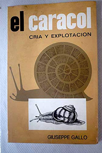 Caracol, el. cria y explotacion