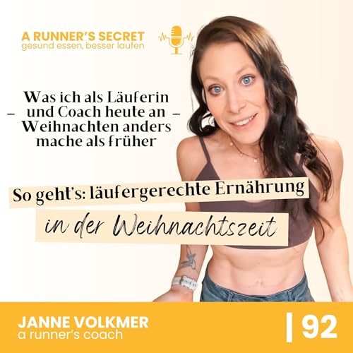 92 | L&auml;ufergerechte Ern&auml;hrung an Weihnachten: Was ich als L&auml;uferin und Sportern&auml;hrungs-Coach heute anders mache als fr&uuml;her