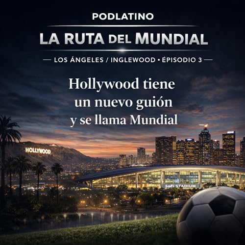Hollywood tiene un nuevo gui&oacute;n y se llama Mundial