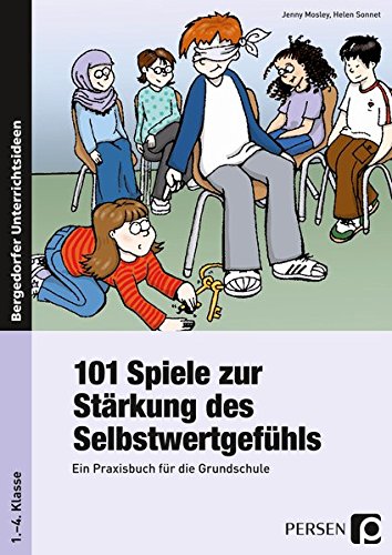  101 Spiele zur Stärkung des Selbstwertgefühls (Livre en allemand) PDF Ebook En Ligne