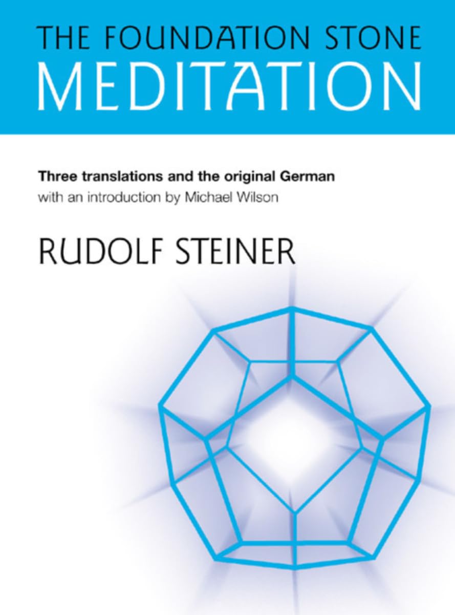 The Foundation Stone Meditation: (from Cw 260)