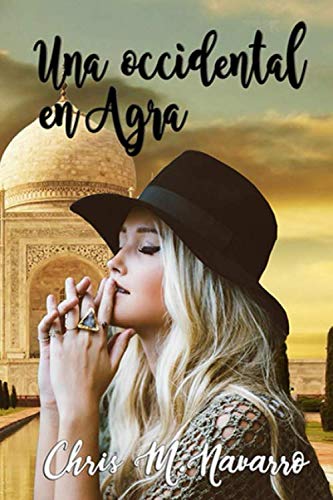 Una occidental en Agra (Amor entre culturas) Una occidental en Agra (Amor entre culturas)