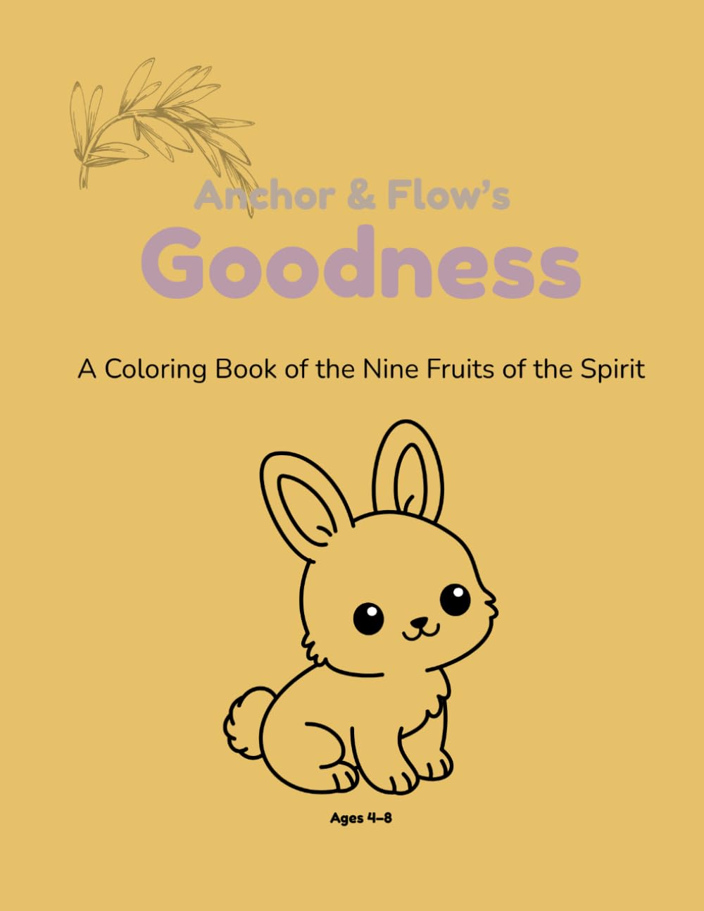 Goodness Coloring Book: A Coloring Book of the Nine Fruits of the Spirit