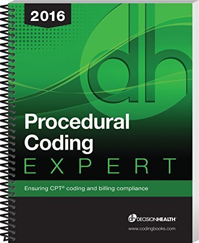 Procedural Coding Expert 2016: Ensuring CPT Coding and Billing ...