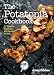 The Potatopia Cookbook: 77 Recipes Starring the Humble Potato