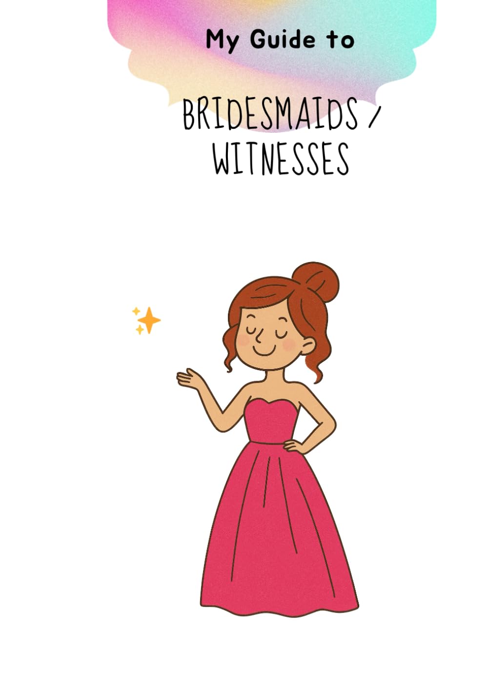 Bridesmaid/Maid of Honor Gift - My Bridesmaid or Maid of Honor Notebook/Guide - Wedding - Will you be my bridesmaid/maid of honor?: Help her prepare for her big day