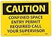 NMC C441AB OSHA Sign, Legend "CAUTION - CONFINED SPACE ENTRY PERMIT REQUIRED CALL YOUR SUPERVISOR", 14" Length x 10" Height, Aluminum, Black on Yellow