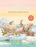 Das große Buch vom Kleinen Eisbären (Der kleiner Eisbär) - Hans de Beer