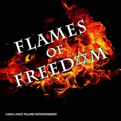 Flames of Freedom