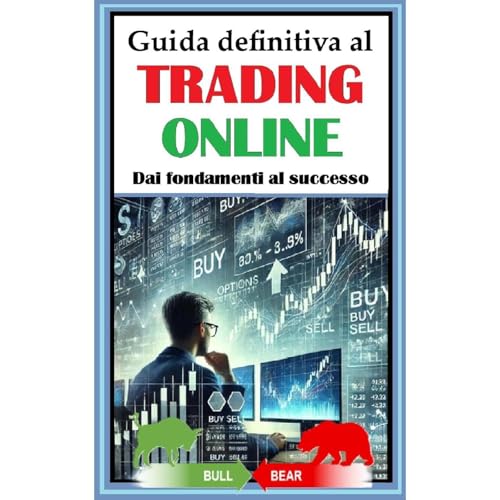 Guida definitiva al Trading online: Dai fondamenti al successo Audiobook By Gionatan Di Liberto cover art