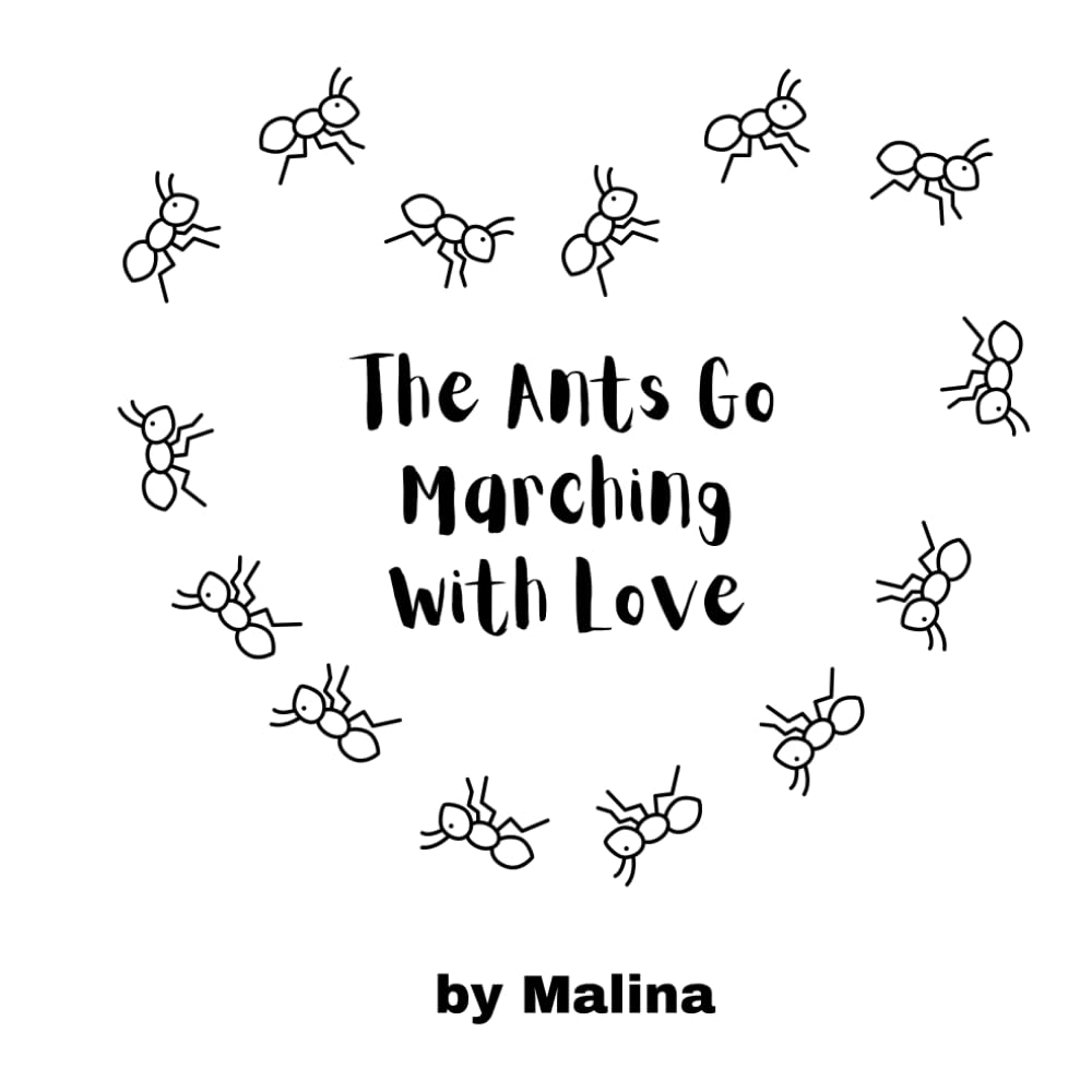 The Ants Go Marching With Love