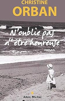 Paperback N'Oublie Pas D'Etre Heureuse [French] Book