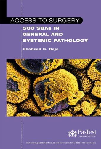 Access to Surgery: 500 SBAs in General and Systemic Pathology