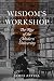 Wisdom's Workshop: The Rise of the Modern University