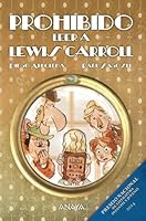 Prohibido leer a Lewis Carroll 8467864109 Book Cover
