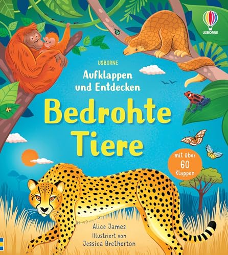 Aufklappen und Entdecken: Bedrohte Tiere: altersgerechtes Kindersachbuch...