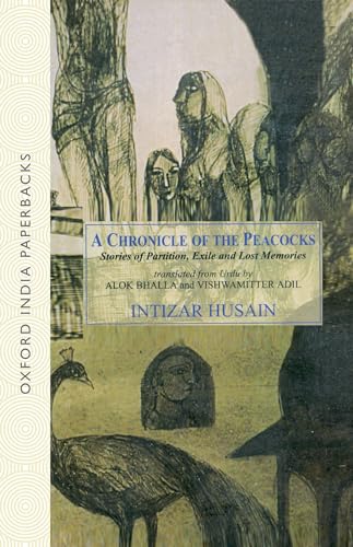 A Chronicle of the Peacocks: Stories of Partition, Exile and Lost Memories