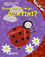 Dove sono i miei puntini? 8809060091 Book Cover