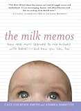 Milk Memos by Colburn-Smith, Cate, Serrette, Andrea. (Tarcher,2007) [Paperback]