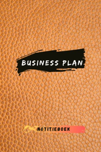 Business plan Notitieboek: Om het ontwikkelingsplan van een bedrijf of project te schrijven | de te bereiken doelstellingen en de vereiste methoden en deadlines | leeg notitieboekje (Dutch Edition)