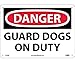 DANGER, GUARD DOGS ON DUTY, 10X14, FIBERGLASS (3 Pack)