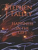 HAPPINESS in the GIFT B089D19GJD Book Cover