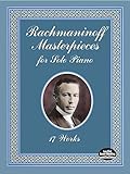 Rachmaninoff Masterpieces for Solo Piano: 17 Works (Dover Music for Piano)