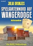Spielkartenmord auf Wangerooge. Ostfrieslandkrimi (Die INSEL Polizistinnen 16)
