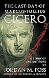 The Last Day of Marcus Tullius Cicero
